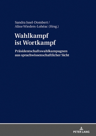 Wahlkampf ist Wortkampf