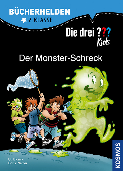 Die drei ??? Kids, B&uuml;cherhelden 2. Klasse, Der Monster-Schreck - Boris Pfeiffer, Ulf Blanck