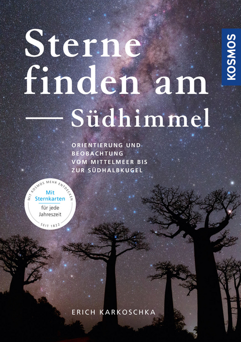 Sterne finden am S&uuml;dhimmel - Erich Karkoschka