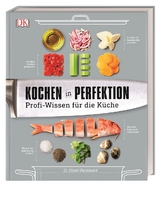 Kochen in Perfektion - Dr. Stuart Farrimond