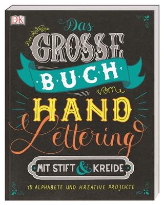 Das große Buch vom Handlettering mit Stift & Kreide