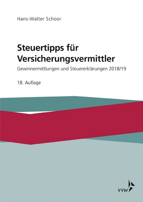Steuertipps f&uuml;r Versicherungsvermittler - Hans-Walter Schoor