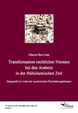 Transformation rechtlicher Normen bei den Arabern in der fr&uuml;hislamischen Zeit - H&uuml;seyin İlker &Ccedil;ınar
