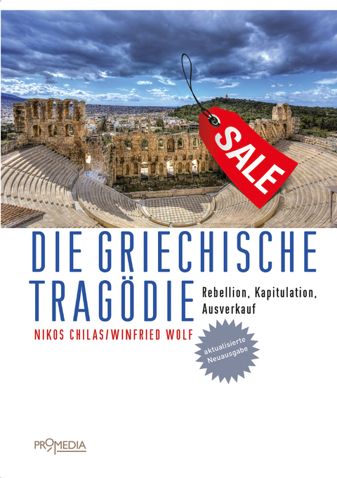 Die griechische Trag&ouml;die - Nikos Chilas, Winfried Wolf