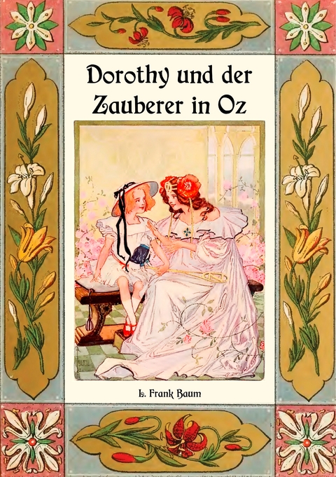 Dorothy und der Zauberer in Oz - Die Oz-B&uuml;cher Band 4 - L. Frank Baum