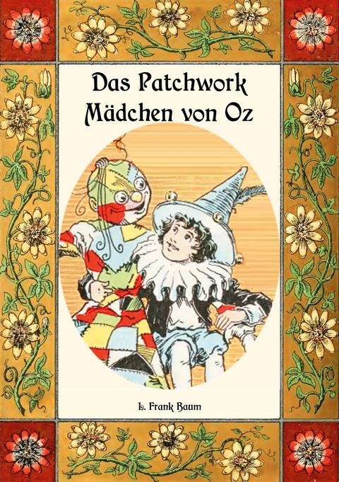 Das Patchwork-M&auml;dchen von Oz - Die Oz-B&uuml;cher Band 7 - L. Frank Baum