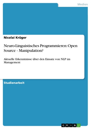 Neuro-Linguistisches Programmieren:  Open Source - Manipulation?