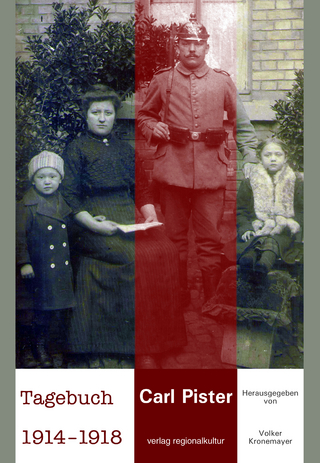 Carl Pister. Tagebuch 1914–1918