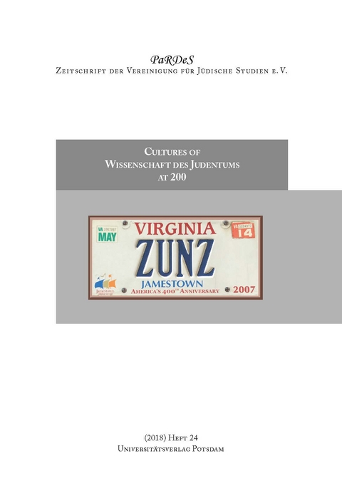 Cultures of Wissenschaft des Judentums at 200 - Michael A. Meyer, Bernd Fischer, Nancy Walter, Cornelia Aust, Mirjam Thulin, Markus Krah, Eliezer Sariel, Dimitri Bratkin, Benjamin E. Sax, Yaakov Ariel, Sophia Ebert, Daniel Weidner, Ismar Schorsch, Rose Stair, Asaf Yedidya, Dennis Bock, Eva-Maria Th&uuml;ne, Jonas Engelmann, Esther Solomon, Annett Martini, Eliezer Brodt, Samuel J. Kessler