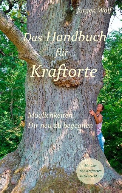 Das Handbuch f&uuml;r Kraftorte