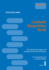 Casebook Bürgerliches Recht - Zankl, Wolfgang