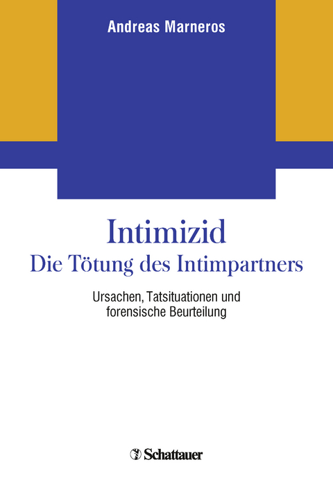 Intimizid - Die T&ouml;tung des Intimpartners - Andreas Marneros