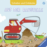 Schiebe und Entdecke: Auf der Baustelle - Sandra Grimm