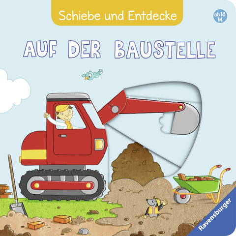 Schiebe und Entdecke: Auf der Baustelle - Sandra Grimm