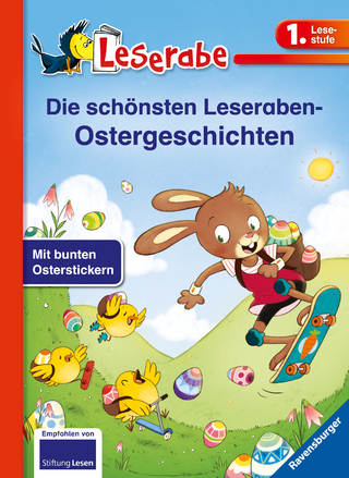 Die schönsten Leseraben-Ostergeschichten - Leserabe 1. Klasse - Erstlesebuch für Kinder ab 6 Jahren
