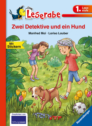 Zwei Detektive und ein Hund - Leserabe 1. Klasse - Erstlesebuch für Kinder ab 6 Jahren