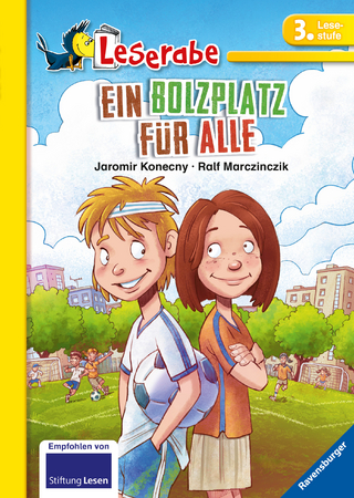 Ein Bolzplatz für alle - Leserabe 3. Klasse - Erstlesebuch für Kinder ab 8 Jahren
