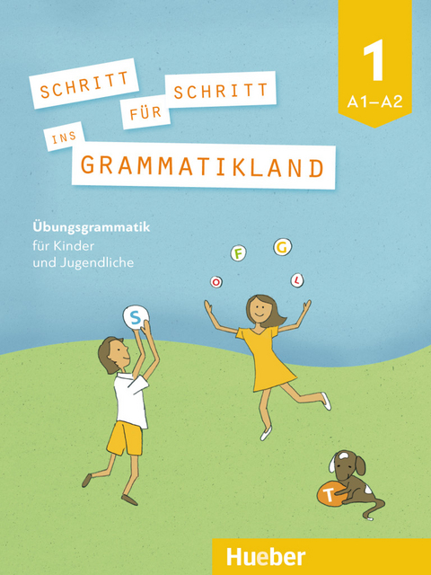 Schritt f&uuml;r Schritt ins Grammatikland 1 - Eleni Frangou, Eva Kokkini, Amalia Petrowa