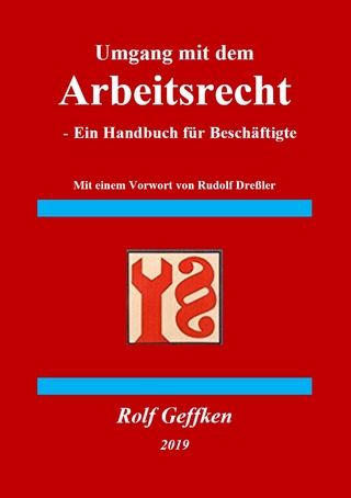 Umgang mit dem Arbeitsrecht - Handbuch für Beschäftigte