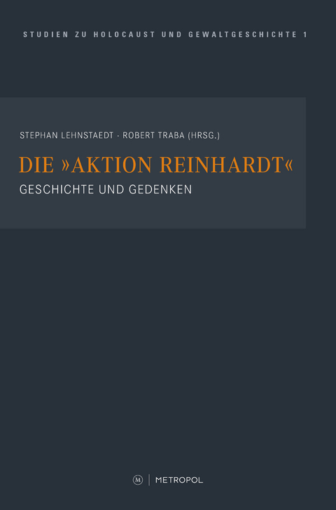 Die "Aktion Reinhardt" - Robert Traba