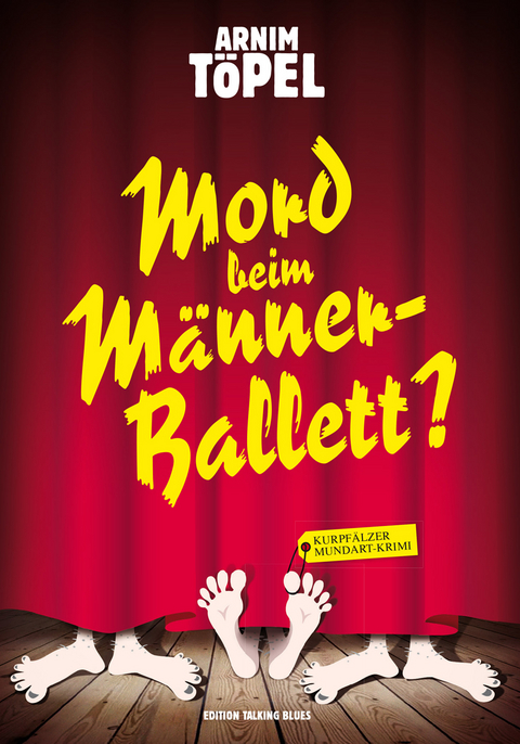 Mord beim M&auml;nnerballett? -  Arnim T&ouml;pel