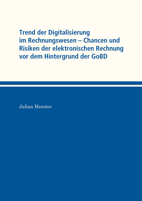 Trend der Digitalisierung im Rechnungswesen - Julian Heester