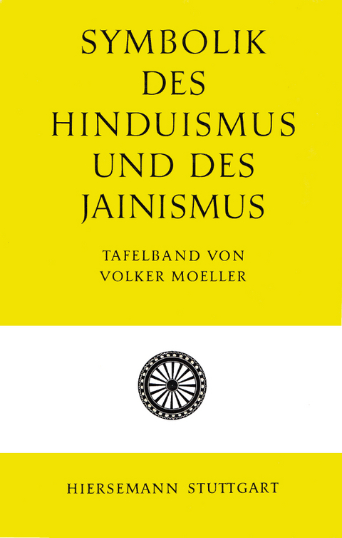 Symbolik des Hinduismus und des Jainismus - Volker Moeller