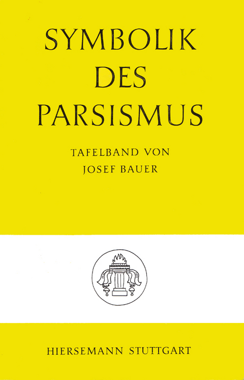 Symbolik des Parsismus - Josef Bauer