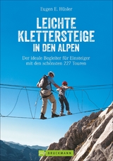 Leichte Klettersteige in den Alpen - Eugen E. H&uuml;sler