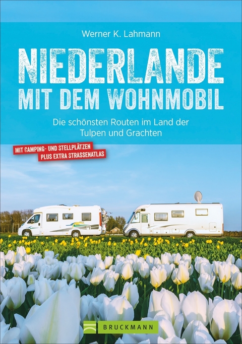 Niederlande mit dem Wohnmobil - Werner Lahmann, Linda O&rsquo;bryan Und Hans Zaglitsch