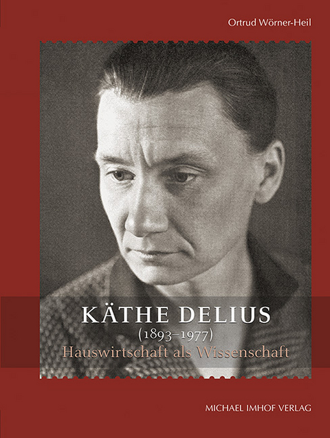 Käthe Delius (1893 – 1977) - Ortrud Wörner-Heil