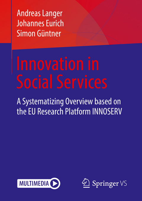 Innovation in Social Services - Andreas Langer, Johannes Eurich, Simon Güntner