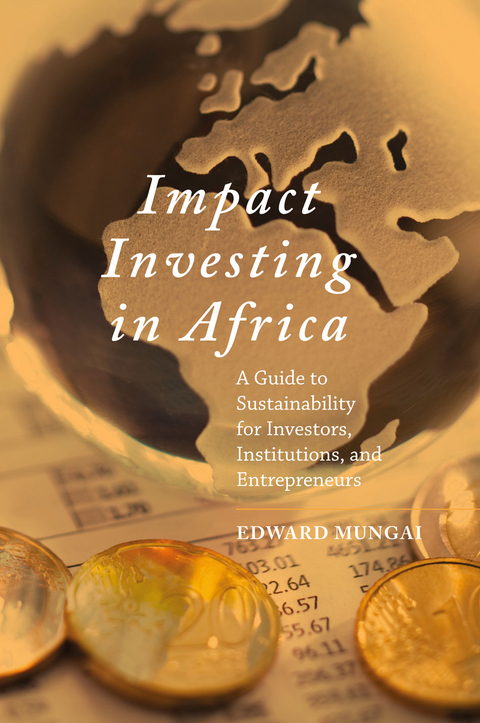 Impact Investing in Africa - Edward Mungai