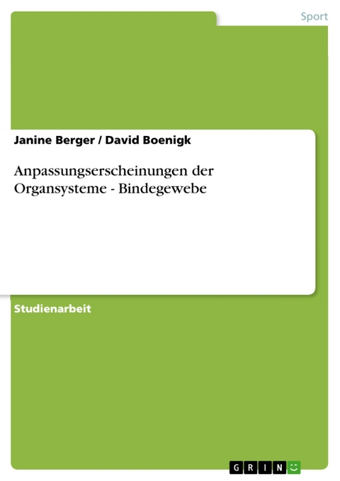 Anpassungserscheinungen der Organsysteme - Bindegewebe - Janine Berger, David Boenigk
