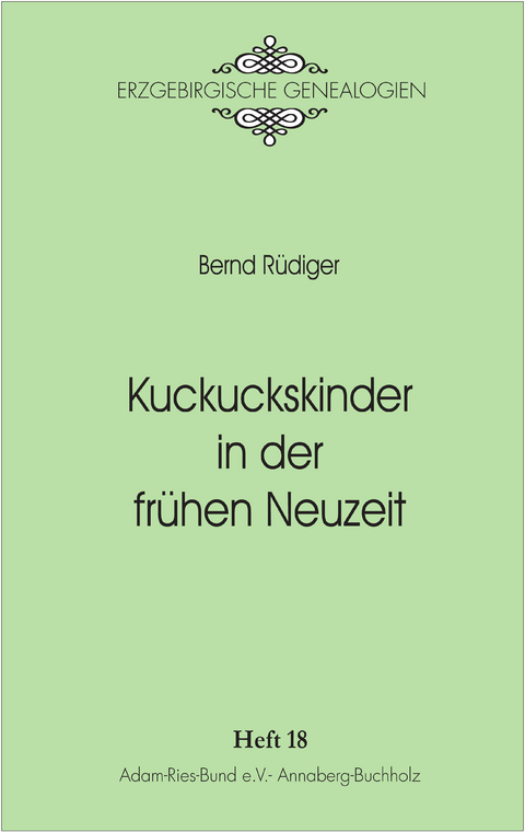 Kuckuckskinder in der fr&uuml;hen Neuzeit - Bernd R&uuml;diger