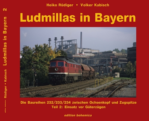 Ludmillas in Bayern - Heiko R&uuml;diger, Volker Kabisch