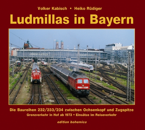 Ludmillas in Bayern - Volker Kabisch, Heiko R&uuml;diger