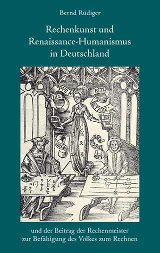 Rechenkunst und Renaissance-Humanismus in Deutschland