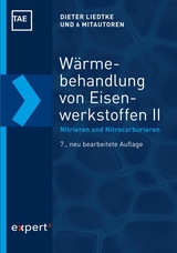 Wärmebehandlung von Eisenwerkstoffen II - Liedtke, Dieter; Baudis, Ulrich; Boßlet, Joachim; Huchel, Uwe; Lerche, Wolfgang; Spies, Heinz-Joachim; Klümper-Westkamp, Heinrich
