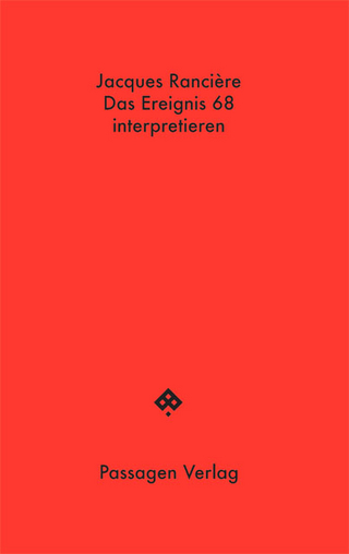 Das Ereignis 68 interpretieren: Politik, Philosophie, Soziologie