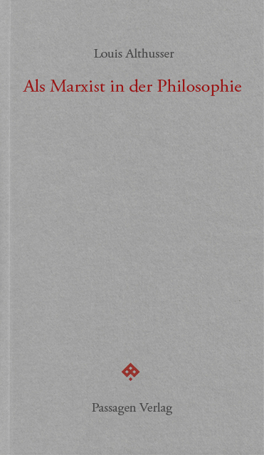 Als Marxist in der Philosophie - Louis Althusser