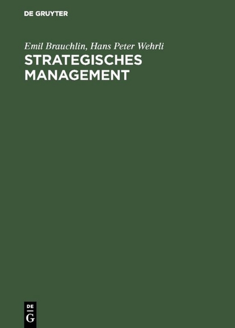 Strategisches Management - Emil Brauchlin, Hans Peter Wehrli