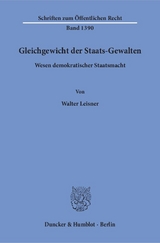 Gleichgewicht der Staats-Gewalten. - Walter Leisner