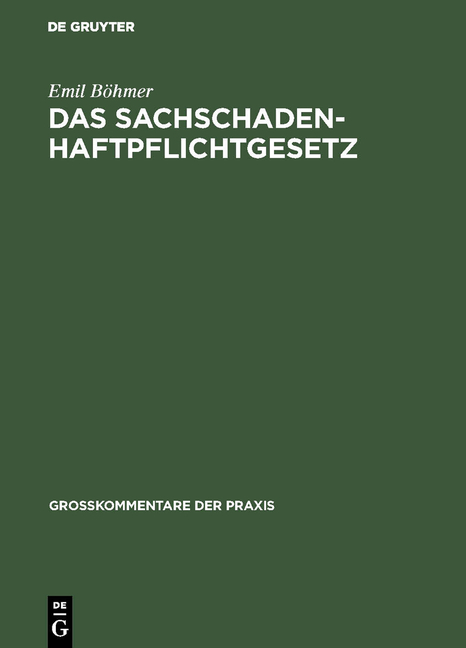Das Sachschadenhaftpflichtgesetz - Emil B&ouml;hmer