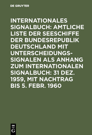 Internationales Signalbuch: Amtliche Liste der Seeschiffe der Bundesrepublik... / 31 Dez. 1959, mit Nachtrag bis 5. Febr. 1960