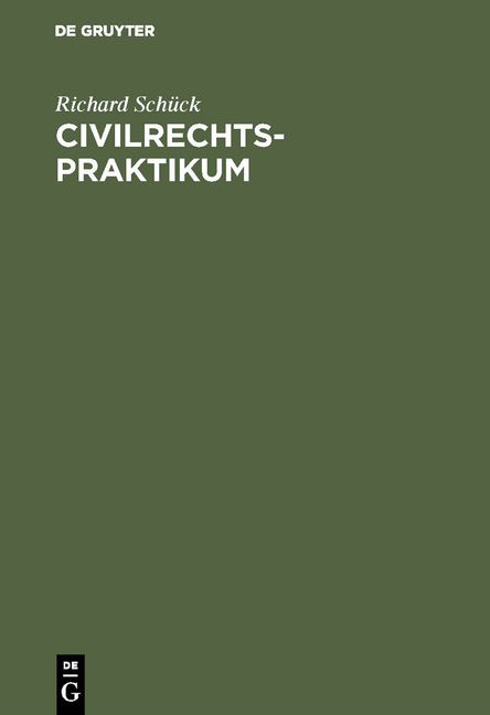 Civilrechtspraktikum - Richard Sch&uuml;ck