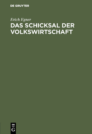 Das Schicksal der Volkswirtschaft