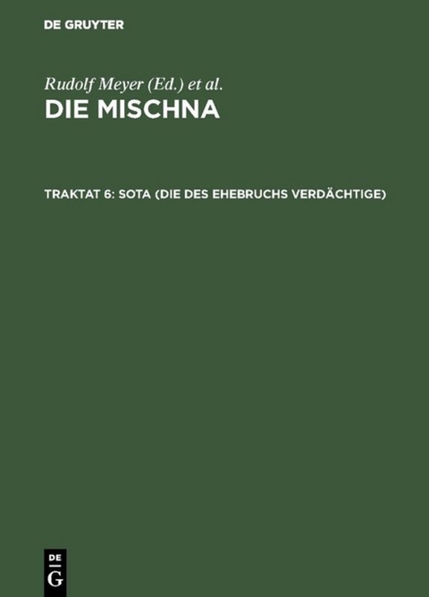 Die Mischna. Naschim / Sota (Die des Ehebruchs Verd&auml;chtige) - 