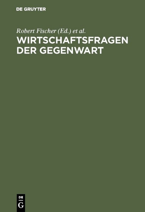 Wirtschaftsfragen der Gegenwart - 