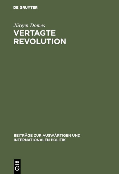Vertagte Revolution - J&uuml;rgen Domes
